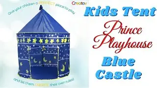 Creatov Kids Tent Toy Prince Playhouse - Toddler Play House Blue Castle for Kid Children Boys Girls