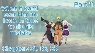 kami's Experiment: What If Naruto was sent back in time to fix his mistakes: Part11