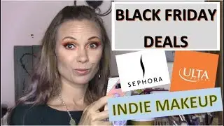 Black Friday Makeup Deals ~ Ulta, Sephora, Indie Makeup Brands