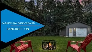 Musclow Greenview Real Estate Property Tour | Bancroft, Ontario | Perfect Home Opportunity