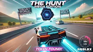 How to Get the Hunt Mega Edit Token in Drive World &ndash; Roblox Guide!
