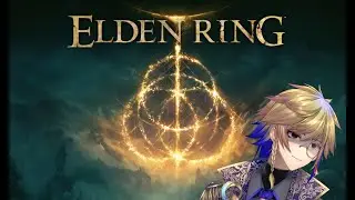 Radahn and Blood Build Item Gathering【Elden Ring Part 5】