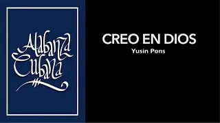 Alabanza Cubana-Creo en Dios