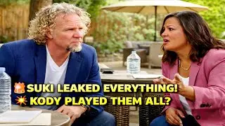 SUKI EXPOSED: The $1M Kody Brown Lie! Why She FED the Family to the Wolves!