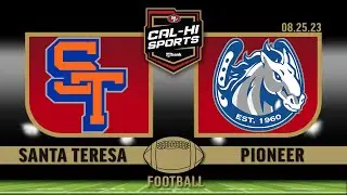 Chick-Fil-A Sportsmanship Game | Santa Teresa at Pioneer Football 8.25.23