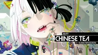 MATT - Chinese Tea (Original Mix)
