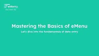 01 Mastering the basics of eMenu