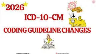ICD 10-CM| 2026| GUIDELINE CHANGES| CHAPTERWISE| MEDICAL CODING AND BILLING