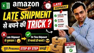 Amazon product handling time Badhayein | Late Dispatch Se Bache | Product Schedule Time Badhayein 