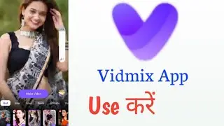 Vidmix video Status Maker App | Vidmix App Video Maker || Vidmix App |