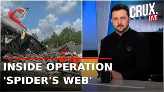 LIVE | Ukraine Drone Attack | How Operation Spider's Web Unleashed Hell On Russia | Putin | Zelensky