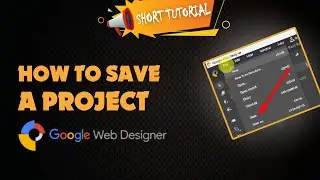 How to save google web designer file 2024 | Skill Wave