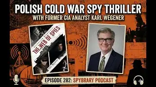 Polish Cold War Spy Thriller with Former CIA Analyst Karl Wegener