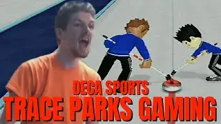 CURLING AT ITS FINEST! | Deca Sports | Trace Parks Gaming Ep. 70
