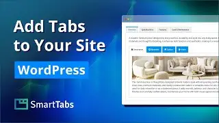Smart Tabs Pro - How to Create and Add Tabs to Your WordPress Site