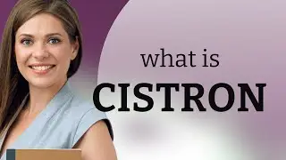 Cistron &mdash; what is CISTRON definition