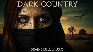 Demonic Dark Country Western | The Woman Marked by Curse &ndash; DEAD SKULL MUSIC
