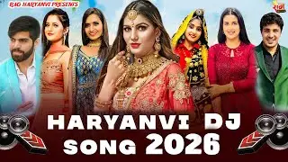 2026 Super Hit Haryanvi DJ Songs | Ajay Hooda | Sapna Chaudhary | Renuka Panwar | Video Jukebox |