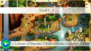 12 Labours of Hercules V-Kids of Hellas CE - Level 1-5