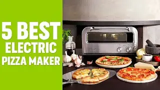 5 Best Electric Pizza Maker | Best Pizza Maker Machine