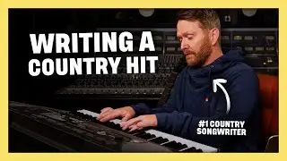 How To Write a Country HIT Chorus &ndash; with #1 Songwriter Shane McAnally
