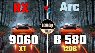 RX 9060XT 8GB VS İNTEL Arc B580 Paired with R9 9800X3D VS R5 5500 VS R5 2600 which is the best build