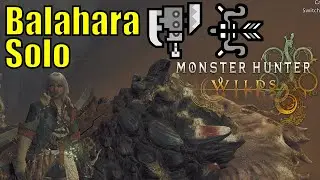 Balahara Hunt Gameplay | Solo | Switch Axe/Bow | Monster Hunter Wilds Beta Test