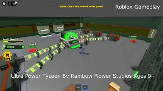 Ultra Power Tycoon By Rainbow Flower Studios Ages 9+ (Roblox Gameplay)