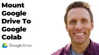 How to Mount Google Drive to Google Colab (Full Guide)