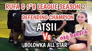 MAGANDANG LABAN NG DEFENDING CHAMPION VS BOLOWKA ALL STAR