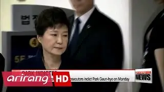 Prosecutors indict Park Geun-hye, wrap up corruption scandal probe