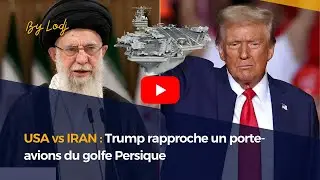 USA vs IRAN : Trump rapproche un porte-avions du golfe Persique