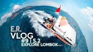 VLOG#9 | S.2 - EXPLORE LOMBOK (Part 1)