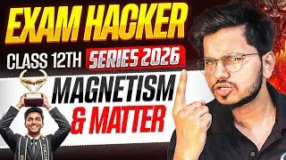 Magnetism and Matter One Shot Class 12 Physics Full Chapter for Boards 2026 