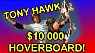 Tony Hawk and the $10 000 HOVERBOARD!