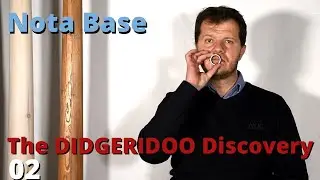 02 Il suono base e la posizione dell'imboccatura - The Didgeridoo Discovery