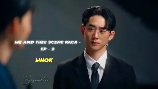 Mok  - twixtor scene pack [ episode 2 ] - Me and Thee @suga.ashiii 