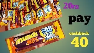 Munch and paytm loot offer 40rs cashback