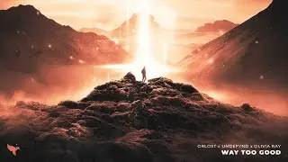 Orlost, UNDEFYND - Way Too Good (Official Animated Lyric Video) ft. Olivia Ray