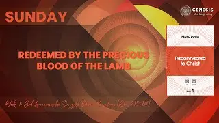 Redeemed by the Precious Blood of the Lamb | SUN | Week 01