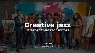 Jazz for Designers & Creators