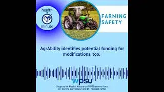 Farming Safety | WPSU's Health Minute