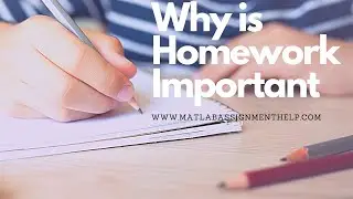 WHY IS HOMEWORK IMPORTANT
