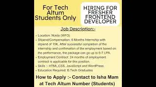 Opening for Frontend Developer | For Tech Altum Students | Contact to isha mam 9015041412