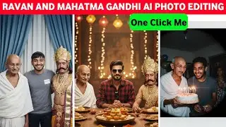 Trending Ravan And Mahatma Gandhi  Ai Photo Editing Prompts | Viral Google Gemini Photo Editing