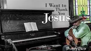 I Want to Thank You, Jesus