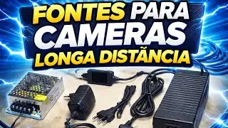 Fontes Para Cameras Longa Distância
