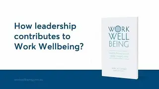 How leadership contributes to Work Wellbeing?