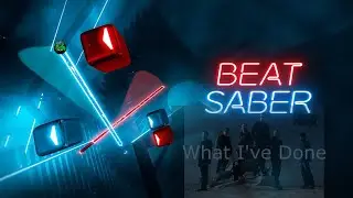 PlayStation VR Beat Saber - Linkin Park_What i've done (режим Normal)