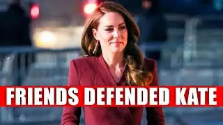 CATHERINE IS NOT ALONE: FRIENDS DEFENDED THE PRINCESS OF WALES